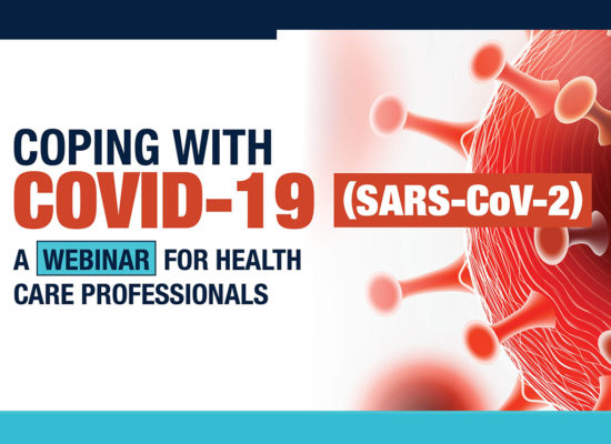 Coping with COVID-19: A Webinar For Healthcare Professionals